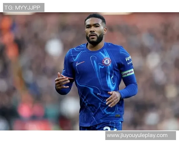 里斯詹姆斯谈持续出场带来的身体适应与帕尔默的高潜力表现